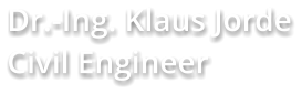 Dr.-Ing. Klaus Jorde Civil Engineer